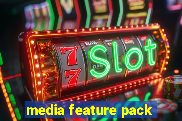 media feature pack